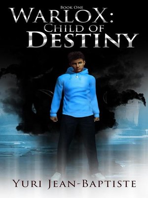 cover image of Child of Destiny: WarloX, #1